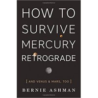 How to Survive Mercury Retrograde