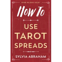 How To Use Tarot Spreads