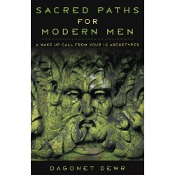 Sacred Paths for Modern Men