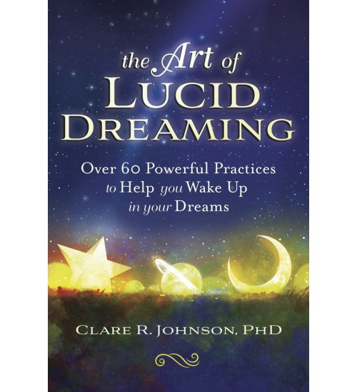 The Art of Lucid Dreaming