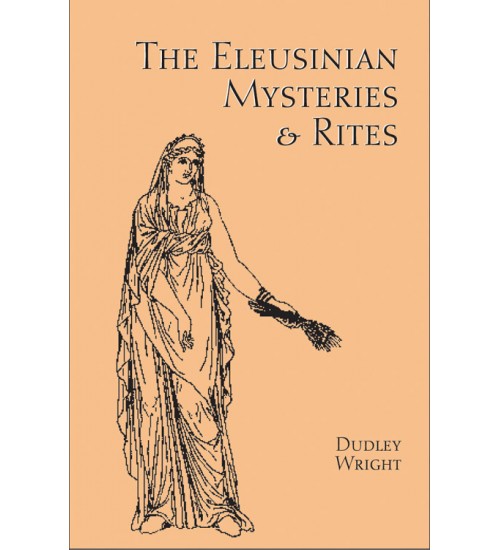 The Eleusinian Mysteries and Rites