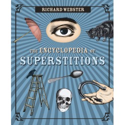 The Encyclopedia of Superstitions