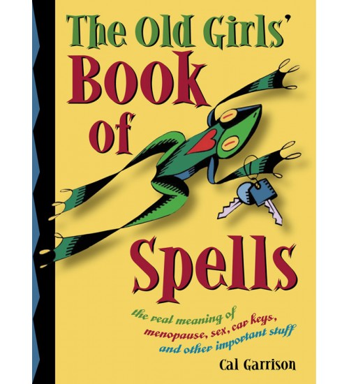 The Old Girls' Book of Spells